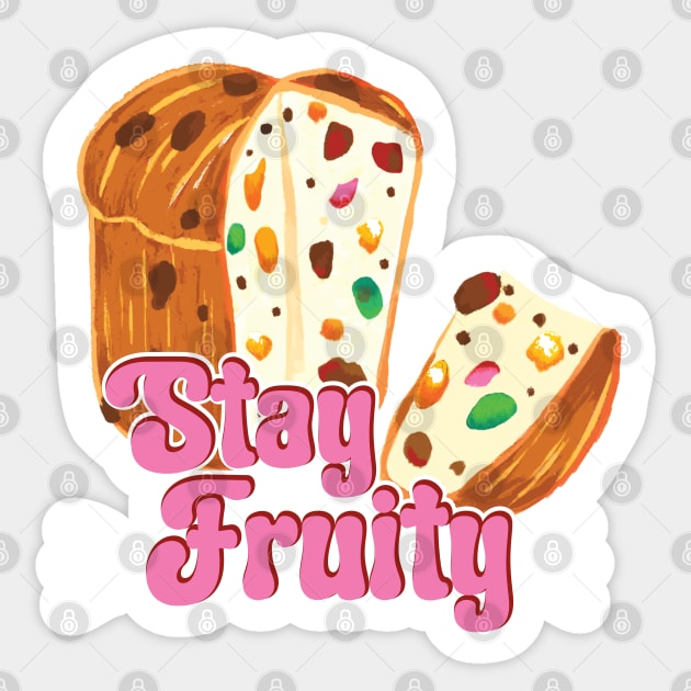 Funny Baking humour Fruitcake Quote with Stay Fruity slogan Sticker by MinkkiDraws